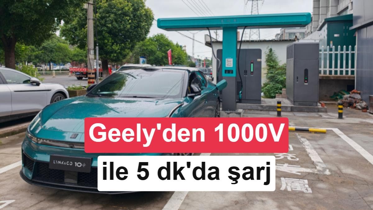 5 dakikada %80 şarj: Geely yeni 1.000V mimarisiyle sınırları zorluyor