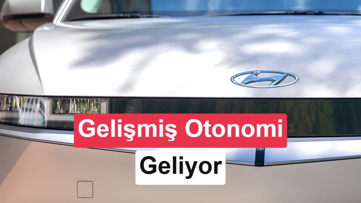 Hyundai tarihi verdi: 2028’de gelişmiş otonom sürüşe geçiyor